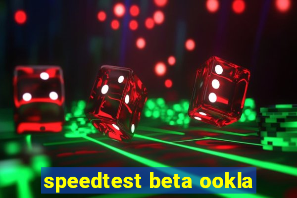 speedtest beta ookla